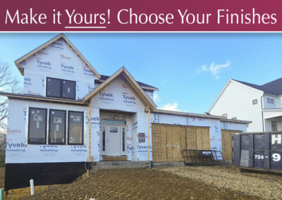 Choose Selections 1073 Honey Locust Drive 1 Kistler Ridge RA Snoznik Custom Homes Home Builder Pittsburgh PA 9.9.25